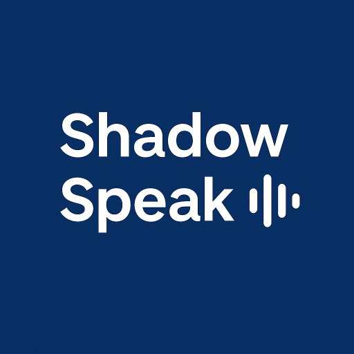 Shadow Speak
